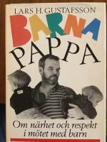 Barnapappa : om n&auml;rhet och respekt i m&ouml;tet med barn