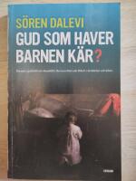 Gud som haver barnen k&auml;r? : barnsyn, gudsbild och Jesusbild i Barnens bibel och Bibeln i ber&auml;ttelser och bilder