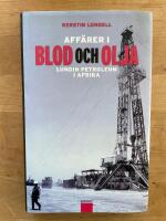Aff&auml;rer i blod och olja : Lundin Petroleum i Afrika
