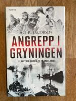 Angrepp i gryningen : slaget om Narvik, 9-10 april 1940