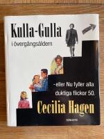 Kulla-Gulla i &ouml;verg&aring;ngs&aring;ldern - eller Nu fyller alla duktiga flickor 50