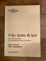 Fr&aring;n tanke till text : en spr&aring;khandbok f&ouml;r uppsatsskrivande studenter