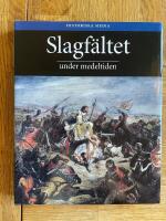 Slagf&auml;ltet under medeltiden