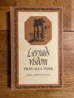 Levnadsvisdom fr&aring;n alla tider