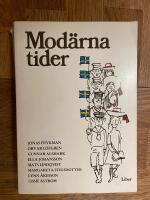 Mod&auml;rna tider : vision och vardag i folkhemmet = [Modern times] : [visions and everyday culture in the welfare state]