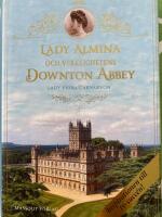 Lady Almina och verklighetens Downton Abbey