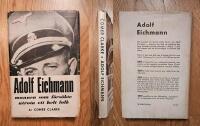 Adolf Eichmann - mannen som f&ouml;rs&ouml;kte utrota ett helt folk