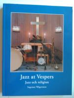 Jazz at Vespers : jazz och religion