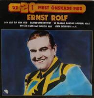 De 21 mest &ouml;nskade med Ernst Rolf  &curren;