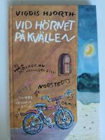 Vid h&ouml;rnet p&aring; kv&auml;llen