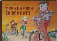 Tre bilar och en d&ouml;d katt  (u)