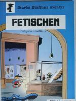 Fetischen - Starke Staffans &auml;ventyr
