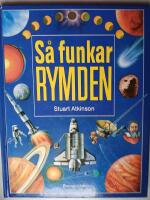 S&aring; funkar rymden