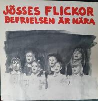 J&ouml;sses flickor - Befrielsen &auml;r n&auml;ra 