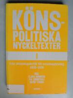 K&ouml;nspolitiska nyckeltexter I : fr&aring;n &auml;ktenskapskritik till sexualupplysning 1839-1930