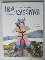 Ira lyssnar