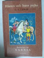 H&auml;sten och hans pojke - Ber&auml;ttelsen om Narnia - bok 3
