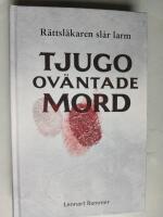 Tjugo ov&auml;ntade mord : r&auml;ttsl&auml;karen sl&aring;r larm