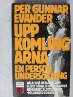 " Uppkomlingarna : en personunders&ouml;kning