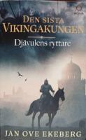Dj&auml;vulens ryttare - Den sista vikingakungen del 2