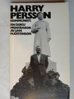 " Harry Persson, kommunist : [en dokument&auml;rbok]