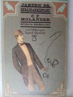 Jakten p&aring; skr&auml;ddarm&auml;stare C. F. Molander : s&aring; hittar du i Stockholms arkiv
