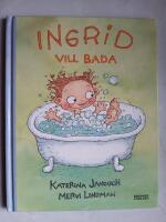 Ingrid vill bada