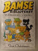 Bamse Bamsebiblioteket : "s&aring; b&ouml;rjade det-". Vol. 01