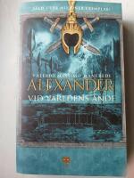 Alexander : Vid v&auml;rldens &auml;nde
