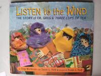 Listen to the wind - the story of Dr. Greg & three cups of tea