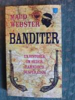 " Banditer : en historia om heder, h&auml;mnd och desperados  (ph)