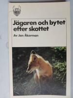 " J&auml;garen och bytet efter skottet