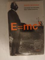 E=mc&sup2; : historien om v&auml;rldens mest k&auml;nda ekvation