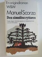 Den s&ouml;mnl&ouml;se ryttaren - [tredje s&aring;ngen i det stora eposet om indianernas kamp mot sina f&ouml;rtryckare]