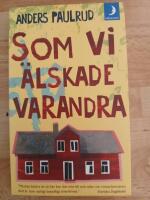 " Som vi &auml;lskade varandra