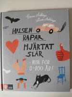 Halsen rapar, hj&auml;rtat sl&aring;r - rim f&ouml;r 0-100 &aring;r!  &curren;