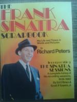 The Frank Sinatra scrapbook + The Sinatra sessions