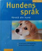 Hundens spr&aring;k : f&ouml;rst&aring; din hund &curren;