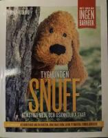 Tyghunden Snuff : konstiga mejl och osannolika svar