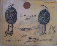 Gomorron Gud eller S&aring; gick det till n&auml;r Gud skapade himmel och jord : fritt efter Bibeln