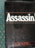 Assassin ! - the theory and practice of political violence