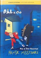 P&aring;l & Co 1  - Hemsk misstanke