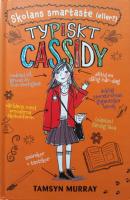 Typiskt Cassidy. Skolans smartaste (eller?)