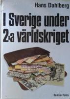 I Sverige under 2:a v&auml;rldskriget