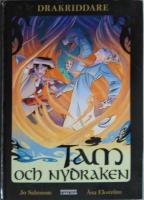 Tam och nydraken - Drakriddare bok 6