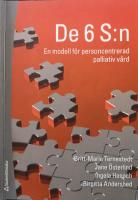 De 6 S:n : en modell f&ouml;r personcentrerad palliativ v&aring;rd
