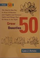 Draw 50 beasties and yugglies and turnover uglies and things that go bump in the night