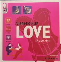 Visa mig hur : Love