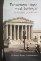 Tentamensfr&aring;gor med l&ouml;sningar : f&ouml;r juridiska grundkurser
