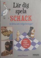 Lär dig spela schack : 35 lätta och roliga övningar!